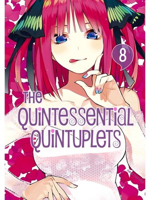cover image of The Quintessential Quintuplets, Volume 8